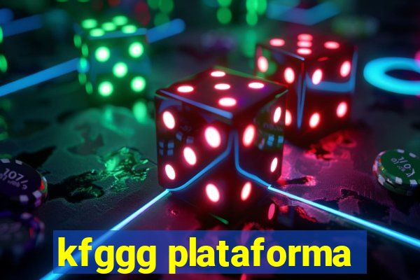 kfggg plataforma